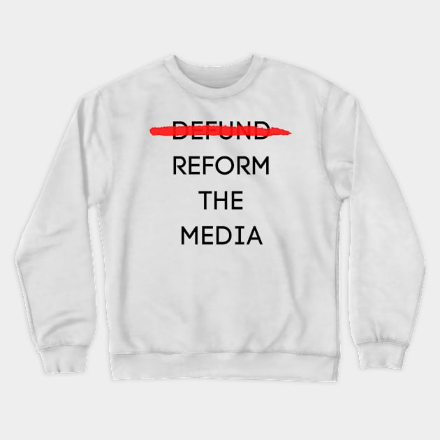 refund the media Crewneck Sweatshirt by ThaFunPlace